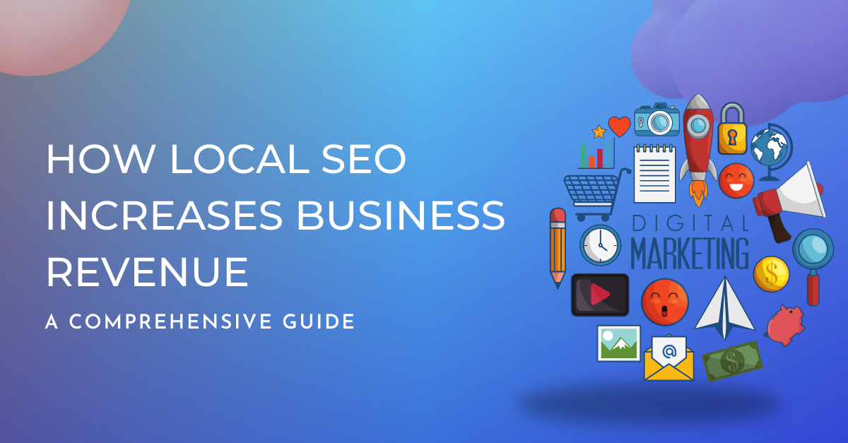 This image is How Local SEO Increases Business Revenue