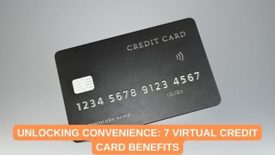 Unlocking Convenience 7 Virtual Credit Card Benefits